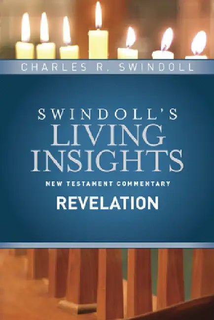 Insights on Revelation by Charles R. Swindoll
