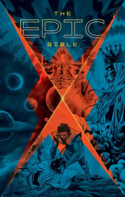 The Epic Bible: God's Story from Eden to Eternity by Kingstone Media Group Inc