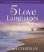 The Five Love Languages - Bible Study Book Revised: The Secret to Love That Lasts by Gary Chapman
