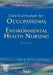 Core Curriculum for Occupational and Environmental Health Nursing by American Association of Occupational Hea