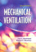 Mechanical Ventilation by Neil R. MacIntyre, Richard D. Branson