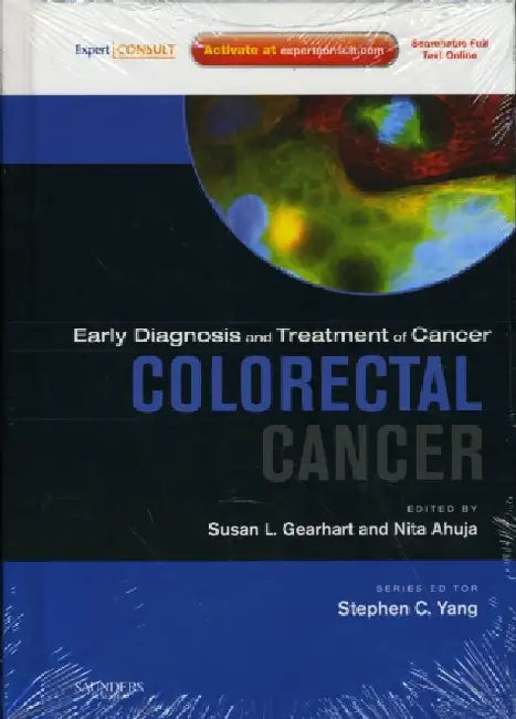 Early Diagnosis and Treatment of Cancer: Colorectal Cancer by Gearhart