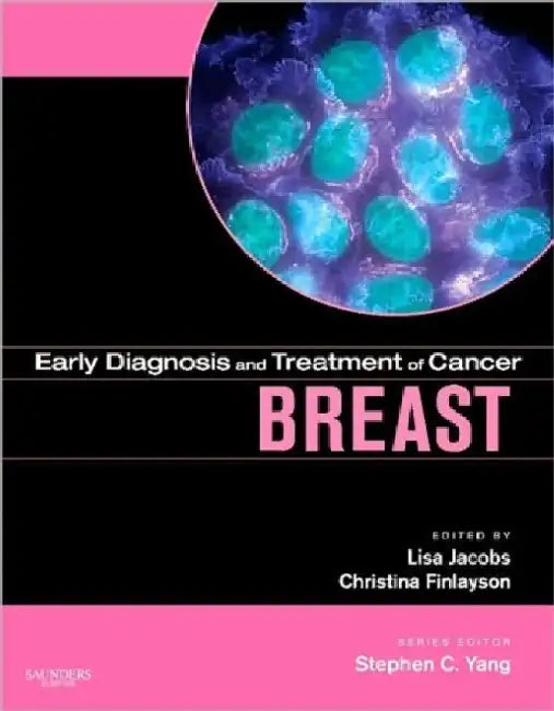 Early Diagnosis and Treatment of Cancer: Breast Cancer by Jacobs
