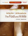 Arthritis & Arthroplasty: The Foot & Ankle, With DVD by Coetzee