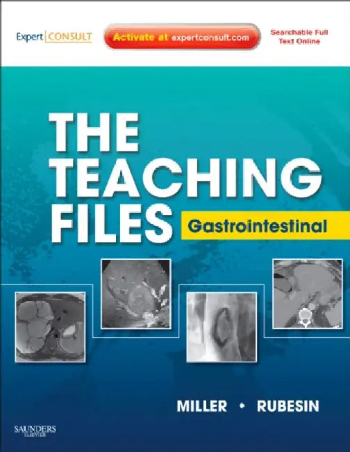 The Teaching Files Gastrointestinal by Miller
