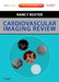Cardiovascular Imaging Review: Expert Consult: Online and Print by Koster