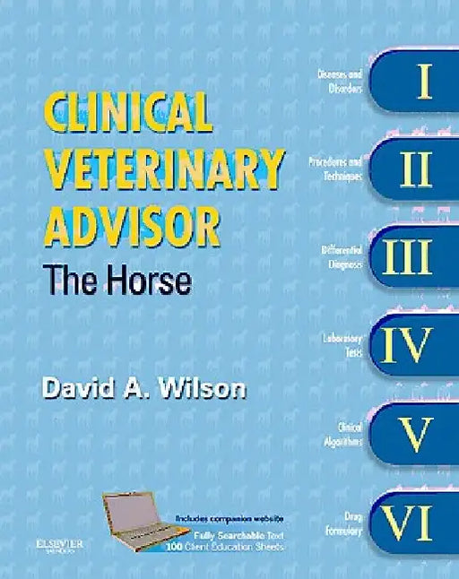Clinical Veterinary Advisor: The Horse by David Wilson