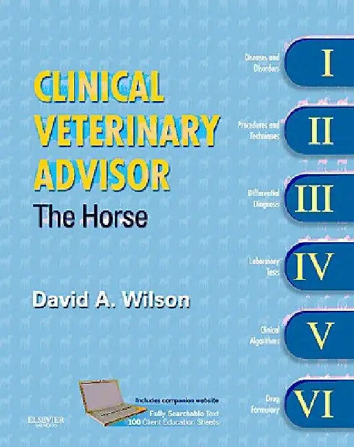 Clinical Veterinary Advisor: The Horse by David Wilson
