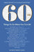 60 Things to Do When You Turn 60 - Second Edition: Making the Most of Your Milestone Birthday by Ronnie Sellers