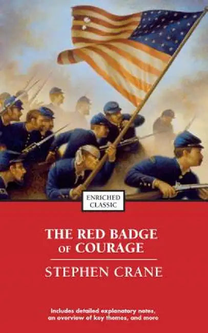 The Red Badge of Courage by Stephen Crane