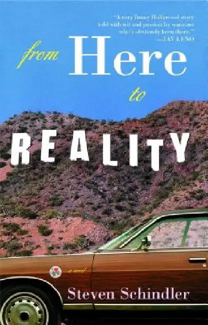 From Here to Reality by Steven Schindler
