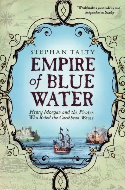 Empire of Blue Water by Stephan Talty