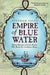 Empire of Blue Water by Stephan Talty