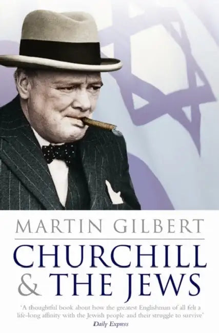 Churchill and the Jews by Martin Gilbert