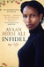 Infidel by Ayaan Hirsi Ali