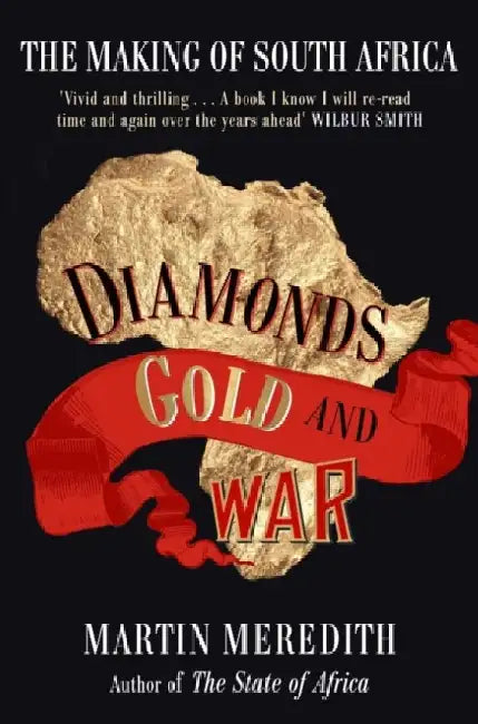 Diamonds, Gold and War by Martin Meredith
