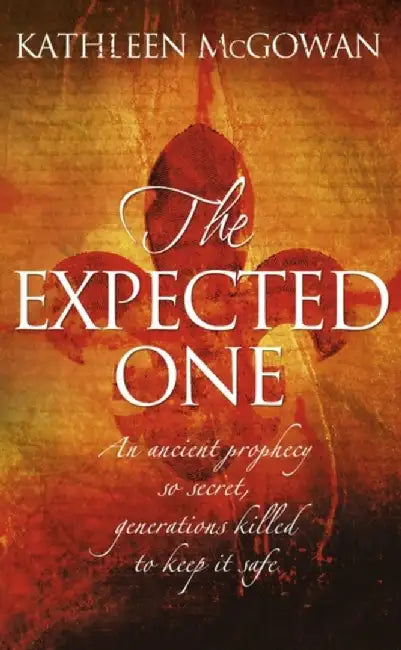 The Expected One by Kathleen McGowan