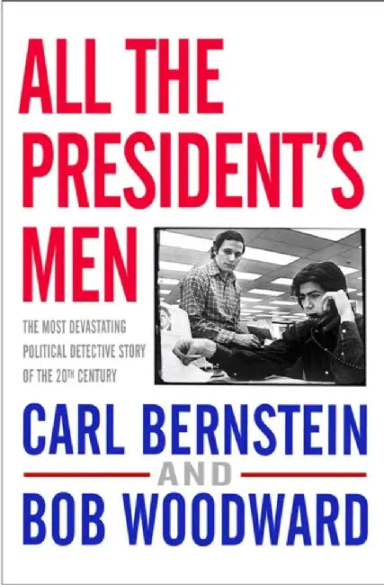 All the President's Men by Bob Woodward