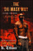 The Ski Mask Way by K. Elliott