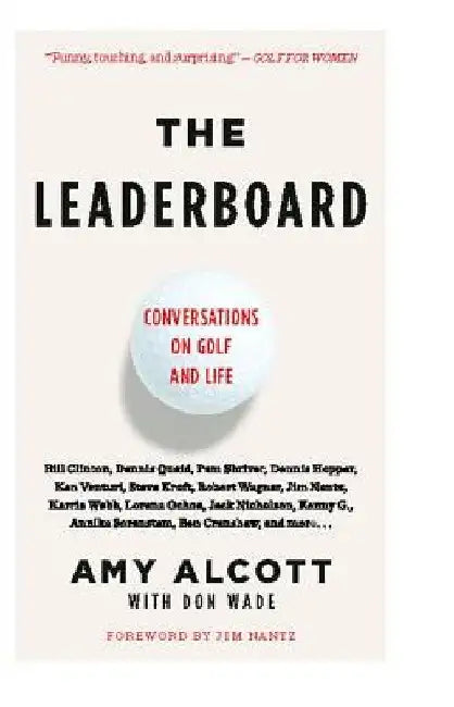 Leaderboard: Conversations on Golf and Life by Amy Alcott