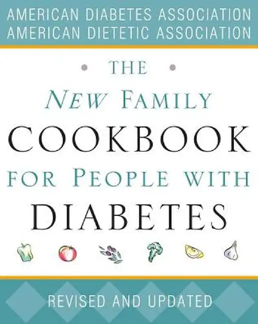 The New Family Cookbook for People with Diabetes by American Diabetes Association