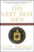 The Very Best Men: The Daring Early Years of the CIA by Evan Thomas