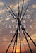 Selling Your Father's Bones: America's 140-Year War Against the Nez Perce Tribe by Brian Schofield