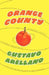 Orange County: A Personal History by Gustavo Arellano