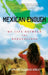 Mexican Enough: My Life Between the Borderlines by Stephanie Elizondo Griest