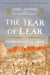 The Year of Lear: Shakespeare in 1606 by James Shapiro