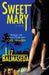 Sweet Mary by Liz Balmaseda