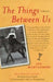 The Things Between Us: A Memoir by Lee Montgomery