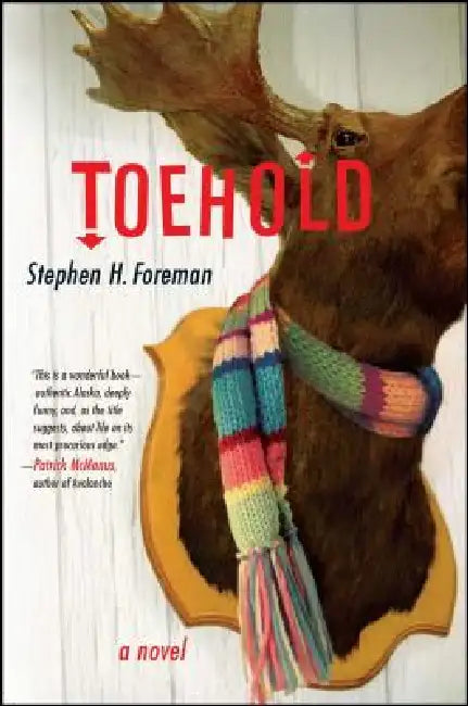 Toehold by Stephen H. Foreman