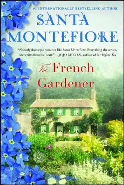The French Gardener by Santa Montefiore