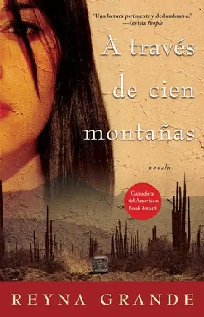 A traves de cien montanas (Across a Hundred Mountains) by Reyna Grande