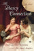 Darcy Connection by Elizabeth Aston