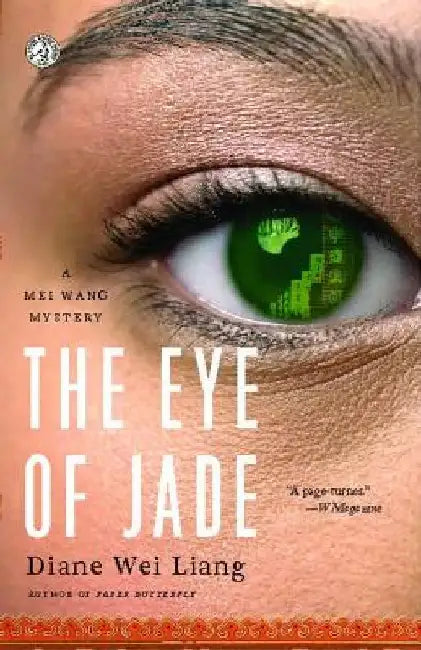 The Eye of Jade: A Mei Wang Mystery by Diane Wei Liang
