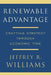 Renewable Advantage: Crafting Strategy Through Economic Time by Jeffrey Williams