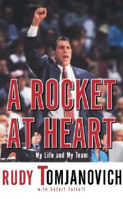 A Rocket at Heart: My Life and My Team by Robert Falkoff