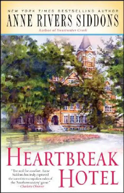 Heartbreak Hotel by Anne Rivers Siddons