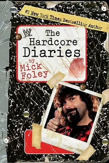 The Hardcore Diaries by Mick Foley