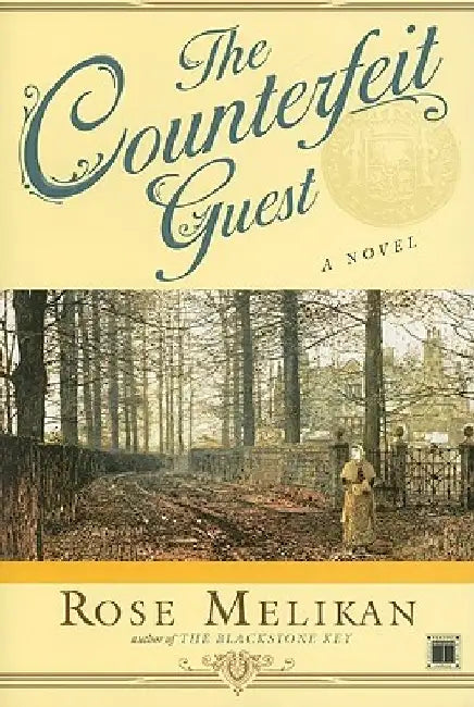 The Counterfeit Guest by Rose Melikan