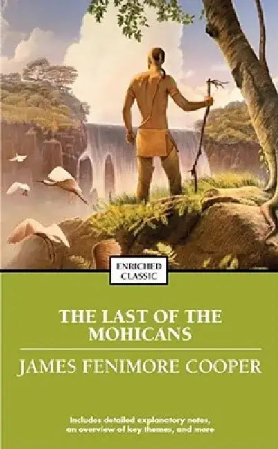 The Last of the Mohicans by James Fenimore Cooper