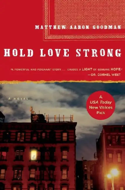 Hold Love Strong by Matthew Aaron Goodman