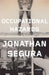 Occupational Hazards by Jonathan Segura
