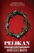 Pelikan: Love, Redemption & Felony Theft by David Lozell Martin