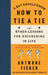 A Boy Should Know How to Tie a Tie: And Other Lessons for Succeeding in Life by Antwone Fisher