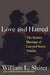 Love and Hatred: The Tormented Marriage of Leo and Sonya Tolstoy by William L. Shirer