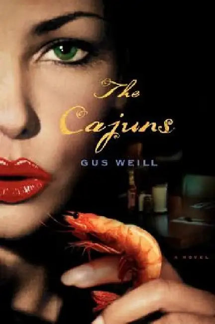 The Cajuns by Gus Weill