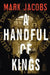 A Handful of Kings by Mark Jacobs